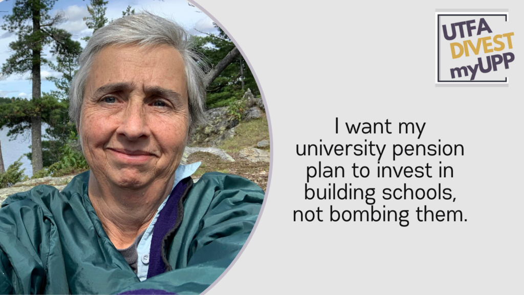 Pledge Image: A woman with short white hair smiles on a coniferous mountain, with slight clouds and foliage in the background. She wears blue hiking gear. Pledge Text: “I want my university pension plan to invest in building schools, not bombing them.”